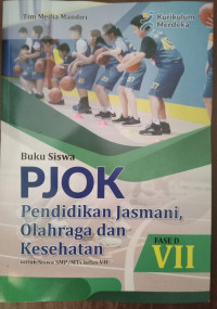 Pendidikan Jasmani Olahraga dan Kesehatan Kelas VII